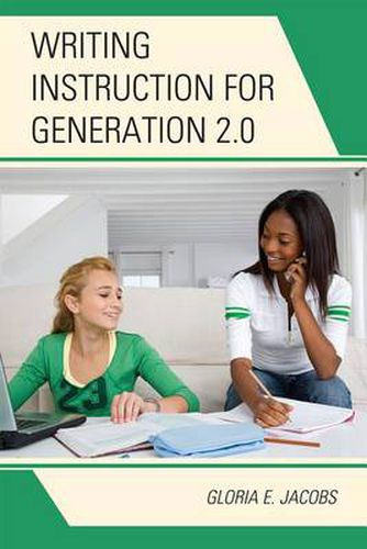 Cover image for Writing Instruction for Generation 2.0