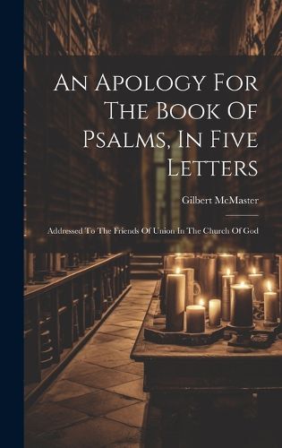 Cover image for An Apology For The Book Of Psalms, In Five Letters