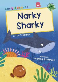 Cover image for Narky Sharky: (Green Early Reader)