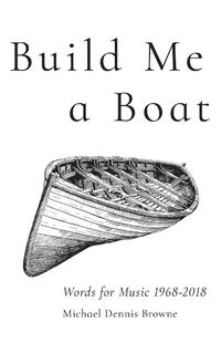 Cover image for Build Me a Boat - Words for Music 1968 - 2018