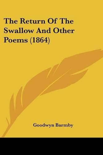 Cover image for The Return Of The Swallow And Other Poems (1864)