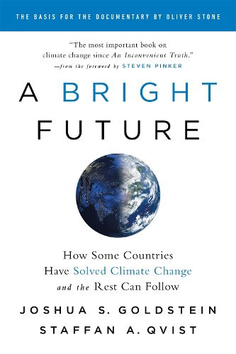 Cover image for A Bright Future: How Some Countries Have Solved Climate Change and the Rest Can Follow