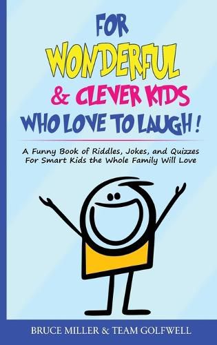 Cover image for For Wonderful & Clever Kids Who Love to Laugh