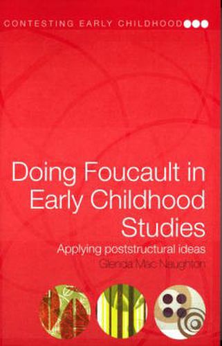 Cover image for Doing Foucault in Early Childhood Studies: Applying Post-Structural Ideas