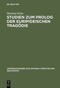 Cover image for Studien zum Prolog der euripideischen Tragoedie