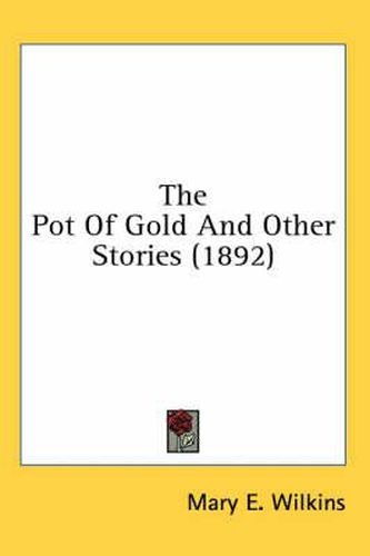 The Pot of Gold and Other Stories (1892)