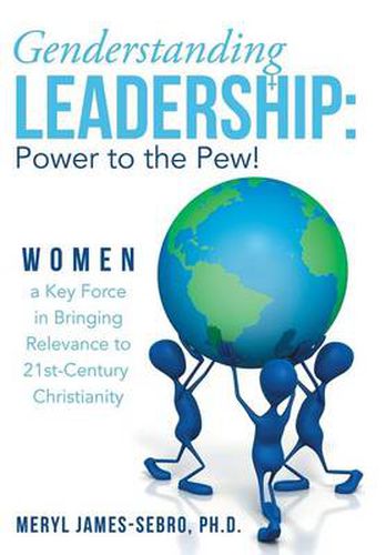 Cover image for Genderstanding Leadership: Women a Key Force in Bringing Relevance to 21st-Century Christianity