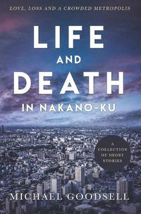 Cover image for Life and Death in Nakano-ku