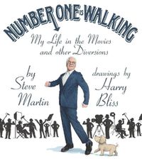 Cover image for Number One Is Walking: My Life in the Movies and Other Diversions