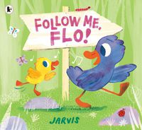 Cover image for Follow Me, Flo!