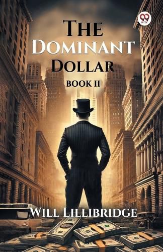 Cover image for The Dominant Dollar BOOK II (Edition1)