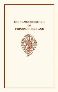 Cover image for Famous History of Chinon of England by Christopher Middleton