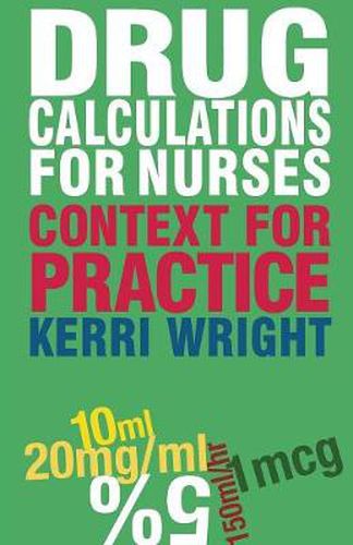 Cover image for Drug Calculations for Nurses: Context for Practice