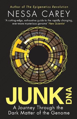 Cover image for Junk DNA: A Journey Through the Dark Matter of the Genome