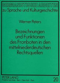 Cover image for Bezeichnungen Und Funktionen Des Fronboten in Den Mittelniederdeutschen Rechtsquellen