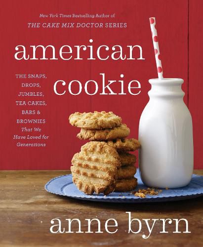 American Cookie: The Snaps, Drops, Jumbles, Tea Cakes, Bars and Brownies That We Have Loved for Generations