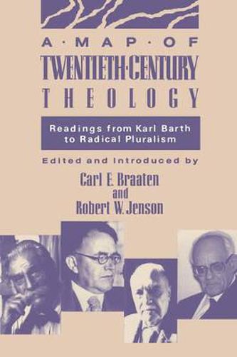 Cover image for A Map of Twentieth-Century Theology: Readings from Karl Barth to Radical Pluralism