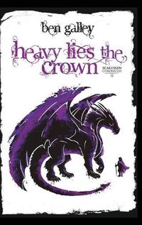 Cover image for Heavy Lies The Crown