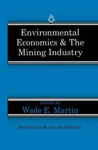 Cover image for Environmental Economics & the Mining Industry