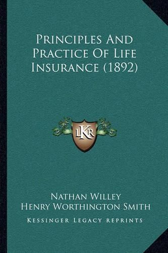 Principles and Practice of Life Insurance (1892)