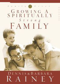 Cover image for Growing a Spiritually Strong Family