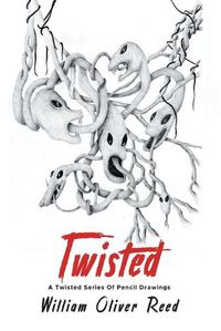 Cover image for Twisted: A Twisted Series Of Pencil Drawings