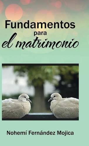 Cover image for Fundamentos para el matrimonio