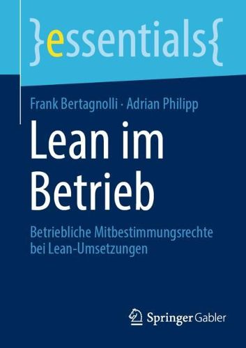 Cover image for Lean im Betrieb: Betriebliche Mitbestimmungsrechte bei Lean-Umsetzungen