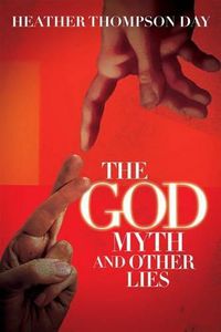 Cover image for The God Myth and Other Lies