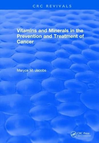 Cover image for Vitamins and Minerals in the Prevention and Treatment of Cancer