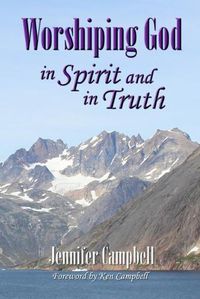 Cover image for Worshiping God in Spirit and in Truth