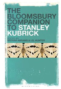 Cover image for The Bloomsbury Companion to Stanley Kubrick