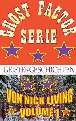 Cover image for Ghost-Factor-Serie: Geistergeschichten Volume 1