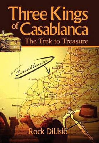 Cover image for Three Kings of Casablanca: The Trek to Treasure