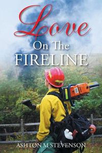 Cover image for Love on the Fireline