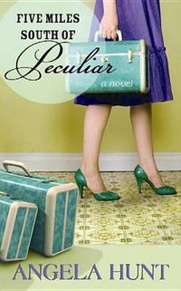 Cover image for Five Miles South of Peculiar