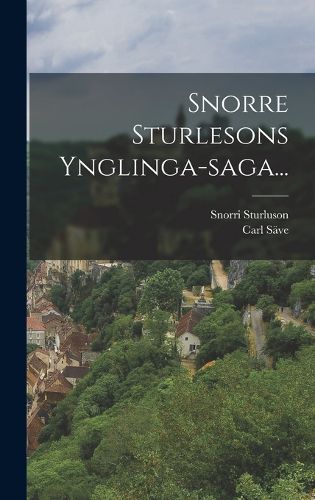Cover image for Snorre Sturlesons Ynglinga-saga...