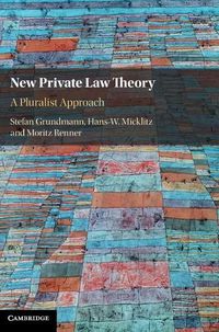 Cover image for New Private Law Theory: A Pluralist Approach