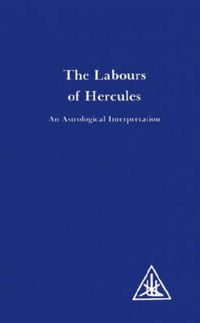 Cover image for Labours of Hercules: An Astrological Interpretation