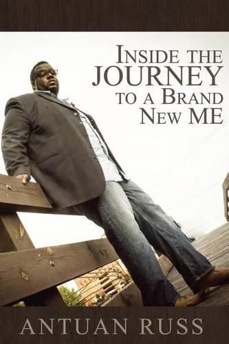 Cover image for Inside The Journey To A Brand New Me