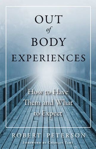 Cover image for Out-Of-Body Experiences: How to Have Them and What to Expect