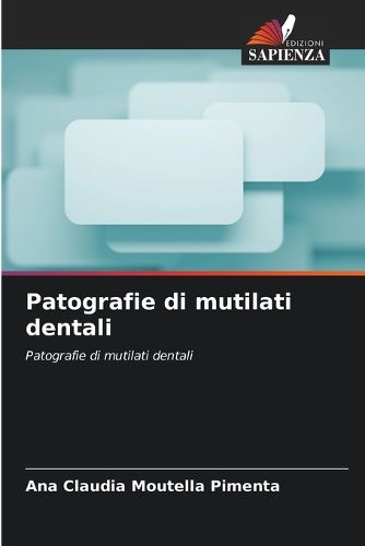 Cover image for Patografie di mutilati dentali