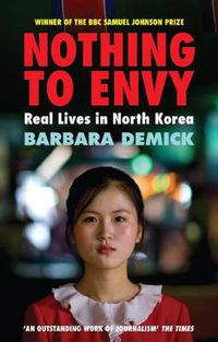 Cover image for Nothing To Envy: Real Lives In North Korea