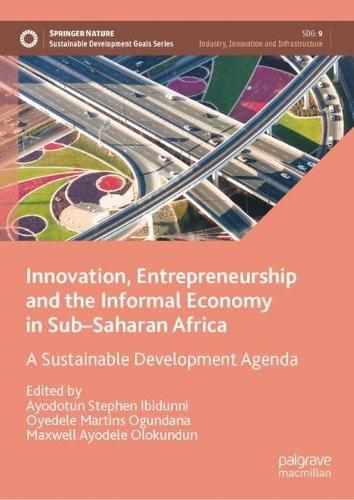 Cover image for Innovation, Entrepreneurship and the Informal Economy in Sub-Saharan Africa