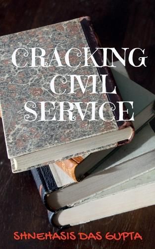 Cover image for Cracking Civil Service