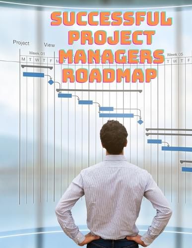 Cover image for Successful Project Managers Roadmap - Entrepreneur's Guide