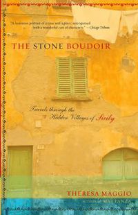 Cover image for The Stone Boudoir: Travels Through the Hidden Villages of Sicily