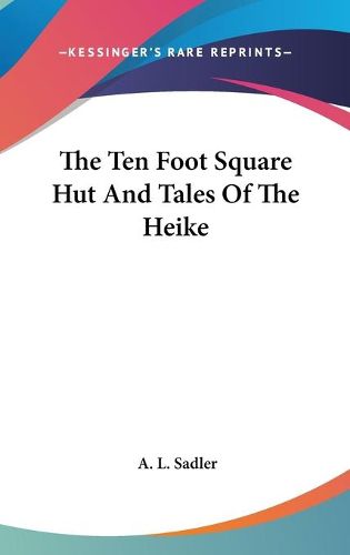 The Ten Foot Square Hut and Tales of the Heike