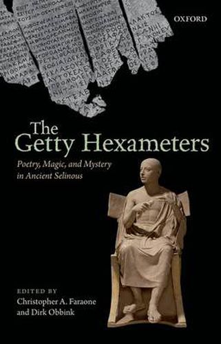 Cover image for The Getty Hexameters: Poetry, Magic, and Mystery in Ancient Selinous