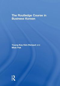 Cover image for The Routledge Course in Business Korean